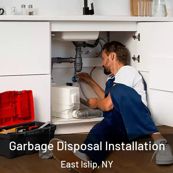  Garbage Disposal Installation East Islip, NY