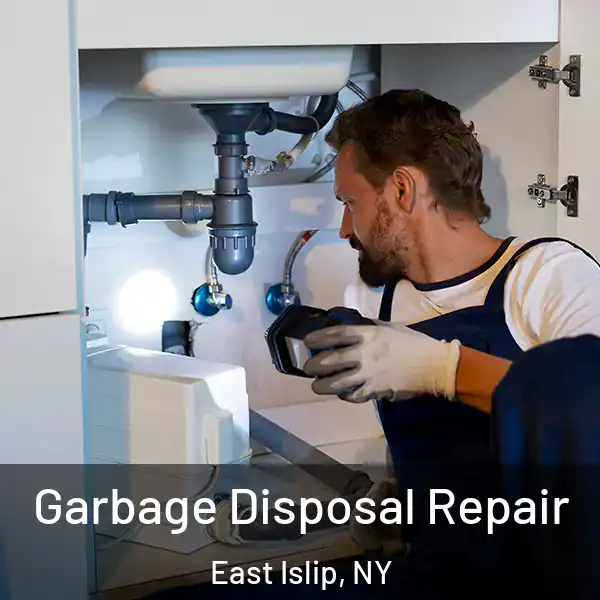  Garbage Disposal Repair East Islip, NY