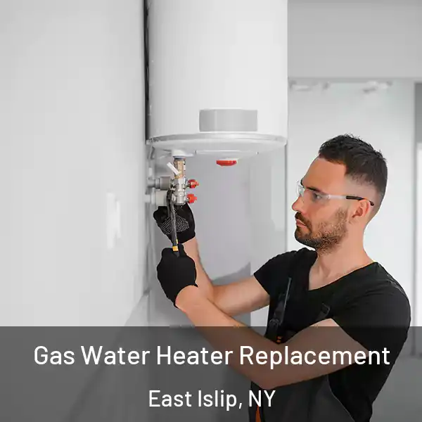  Gas Water Heater Replacement East Islip, NY