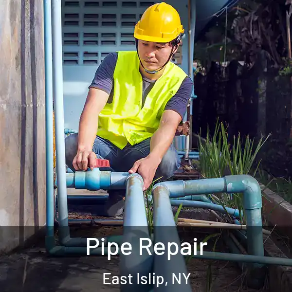  Pipe Repair East Islip, NY