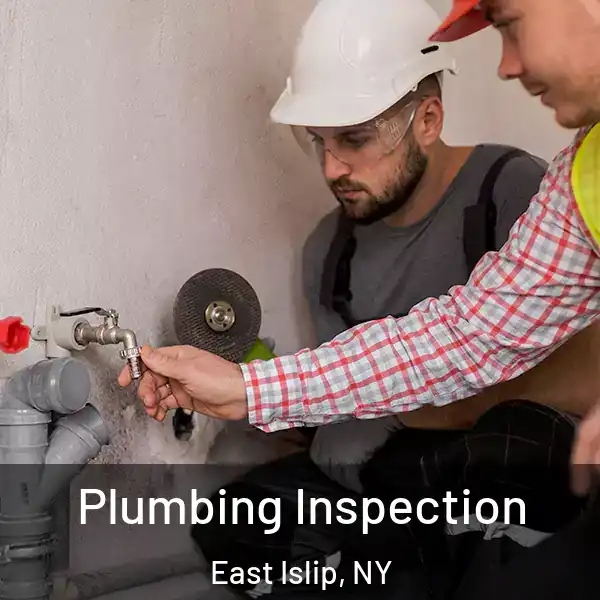  Plumbing Inspection East Islip, NY