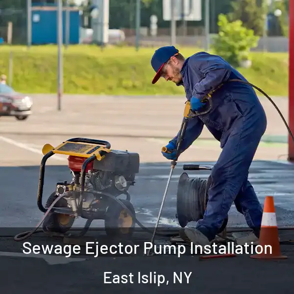 Sewage Ejector Pump Installation East Islip, NY
