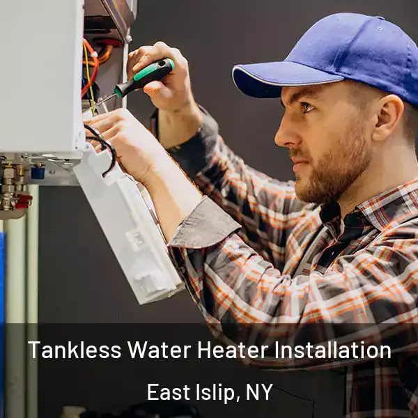  Tankless Water Heater Installation East Islip, NY