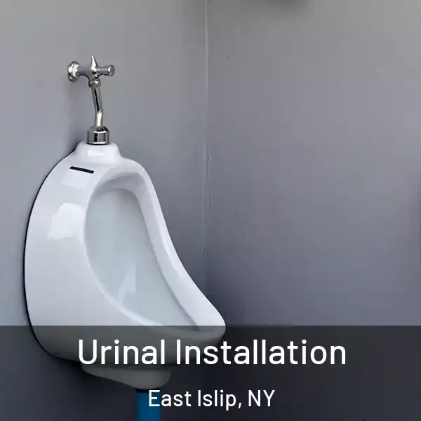  Urinal Installation East Islip, NY