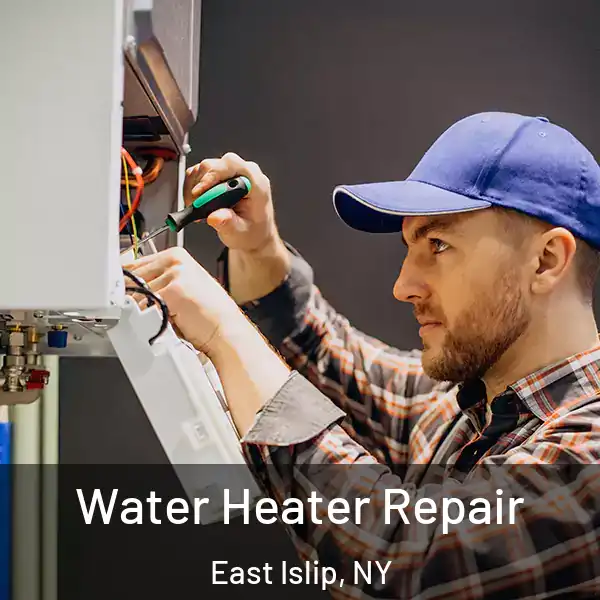  Water Heater Repair East Islip, NY