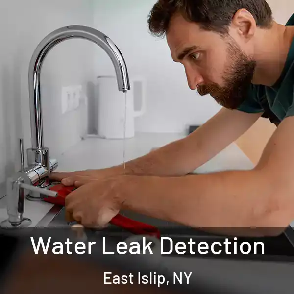  Water Leak Detection East Islip, NY